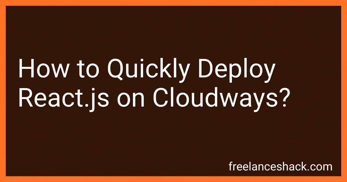 How to Quickly Deploy React.js on Cloudways? image