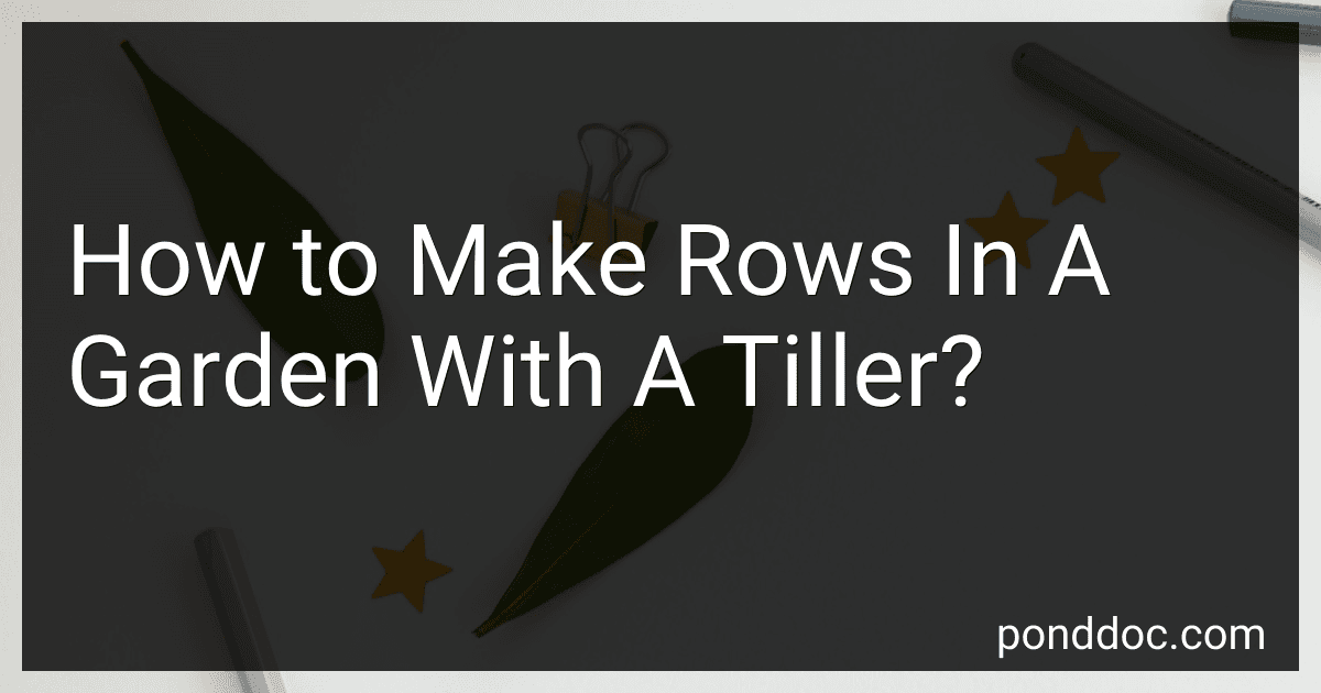 How to Make Rows In A Garden With A Tiller? image