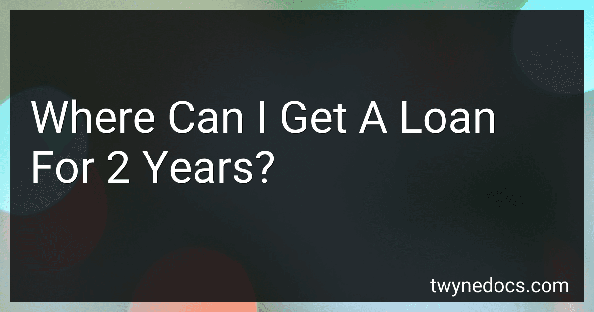 Where Can I Get A Loan For 2 Years? image