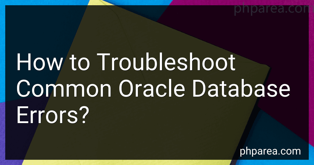 How to Troubleshoot Common Oracle Database Errors? image