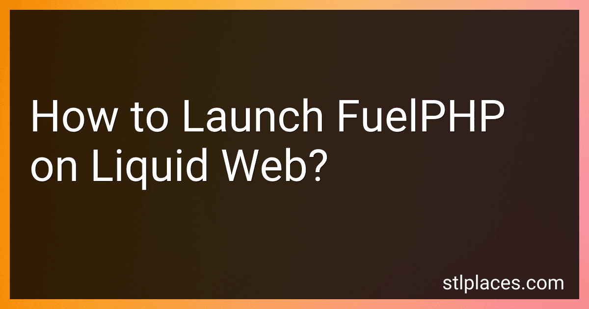 How to Launch FuelPHP on Liquid Web? preview