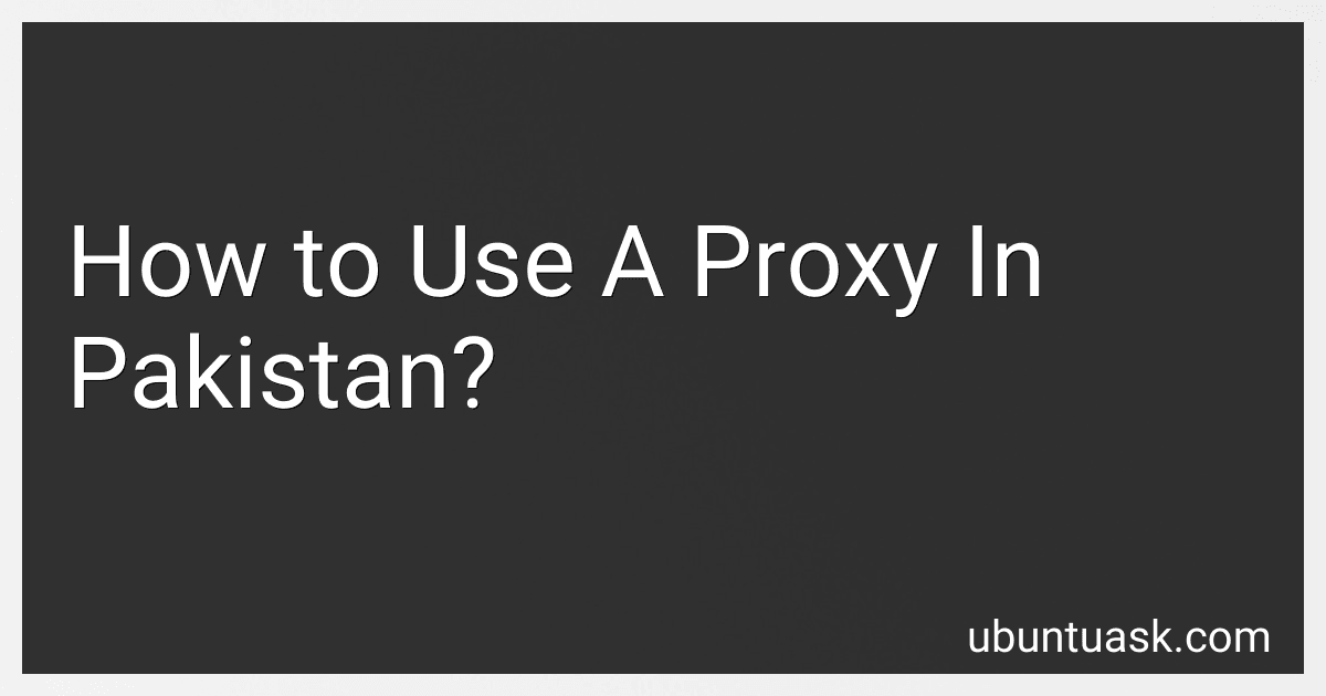 How to Use A Proxy In Pakistan? image