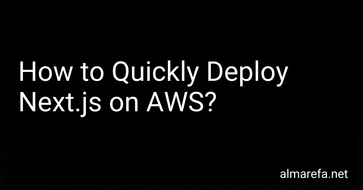 How to Quickly Deploy Next.js on AWS? image