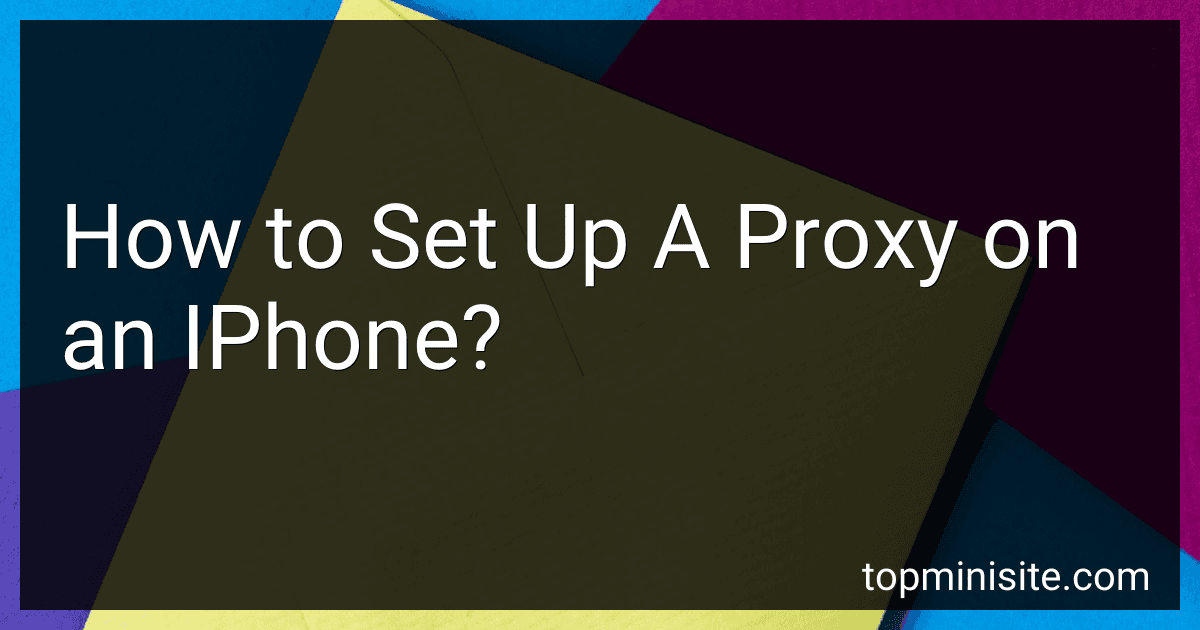 How to Set Up A Proxy on an IPhone? image