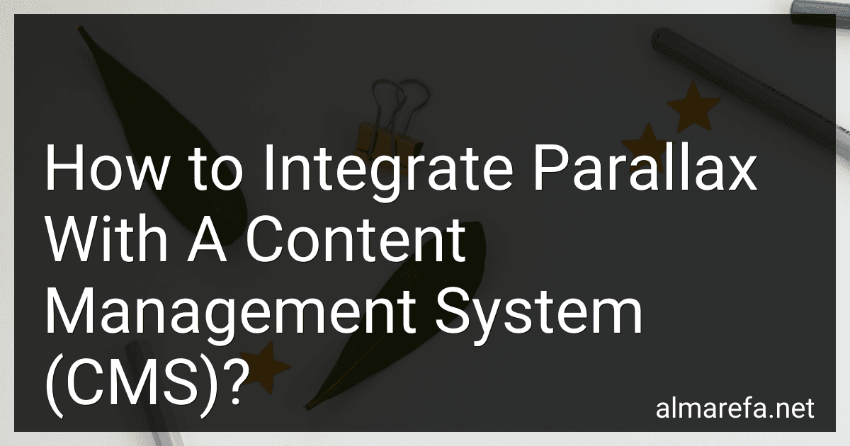 How to Integrate Parallax With A Content Management System (CMS)? image