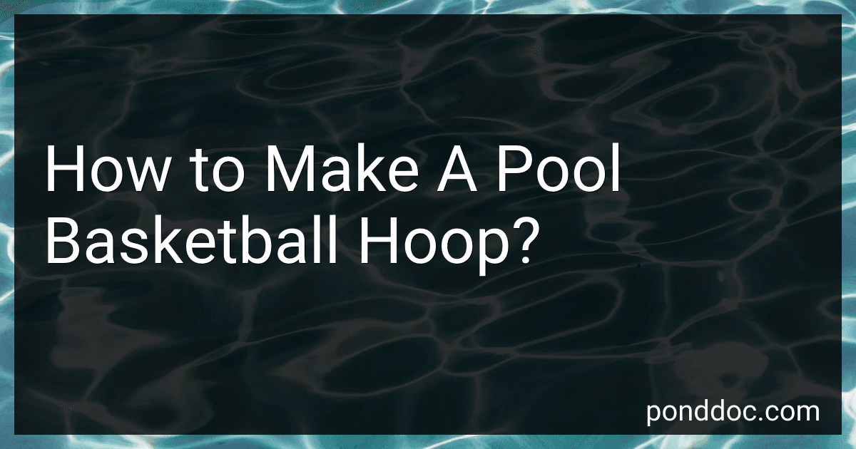 How to Make A Pool Basketball Hoop? image