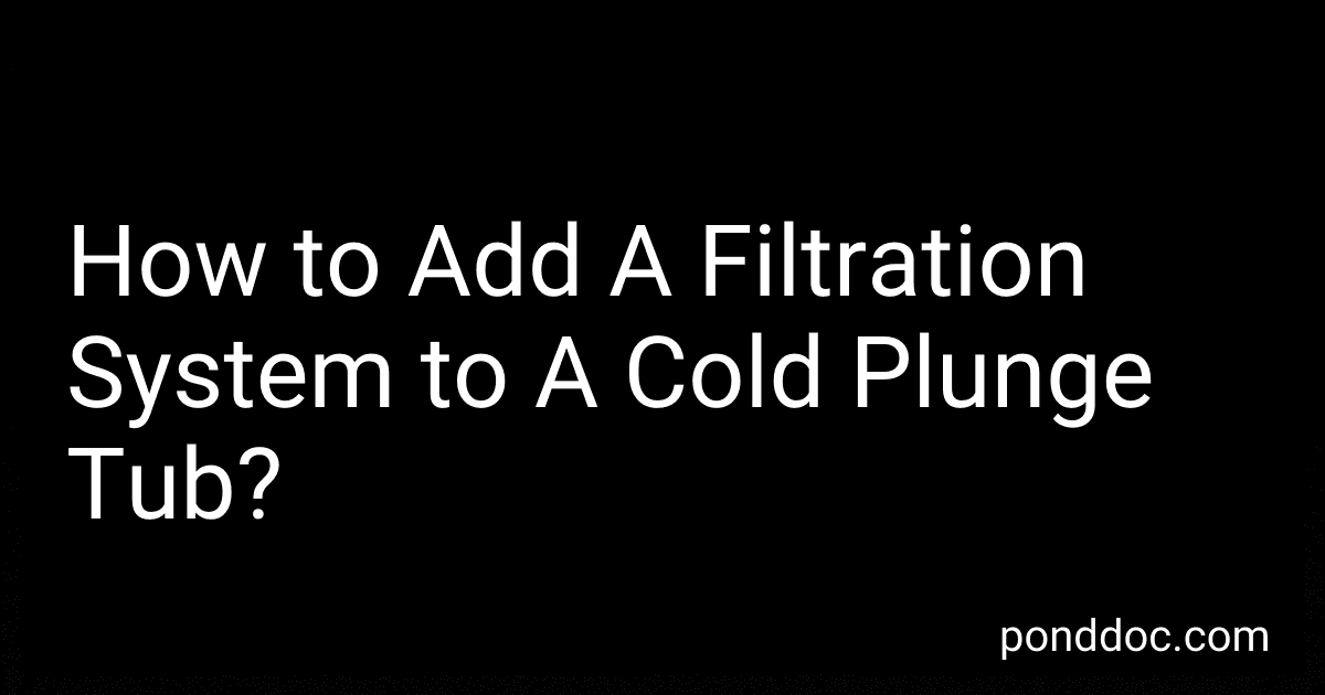 How to Add A Filtration System to A Cold Plunge Tub? image