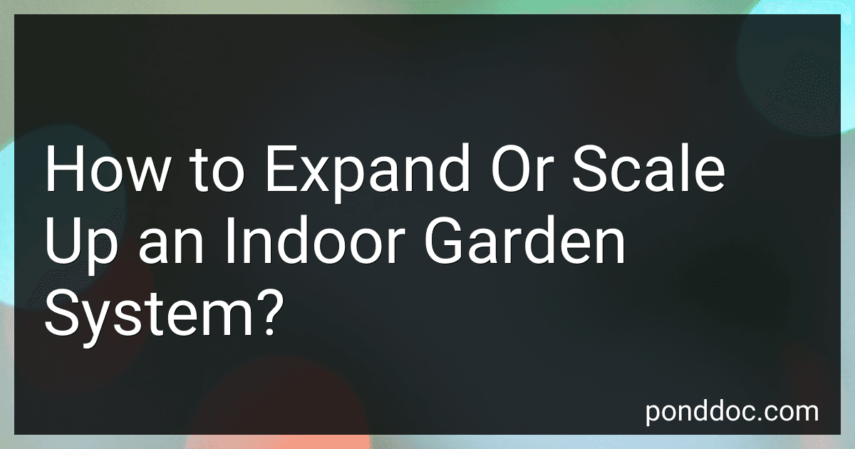 How to Expand Or Scale Up an Indoor Garden System? image