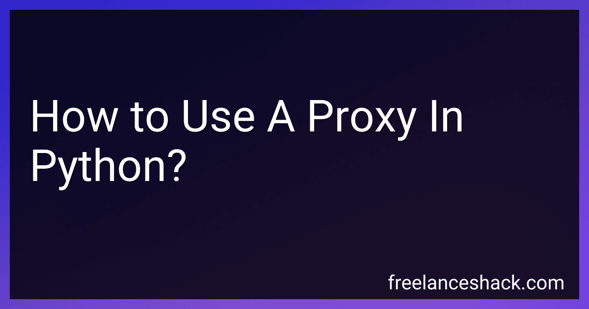 How to Use A Proxy In Python? preview