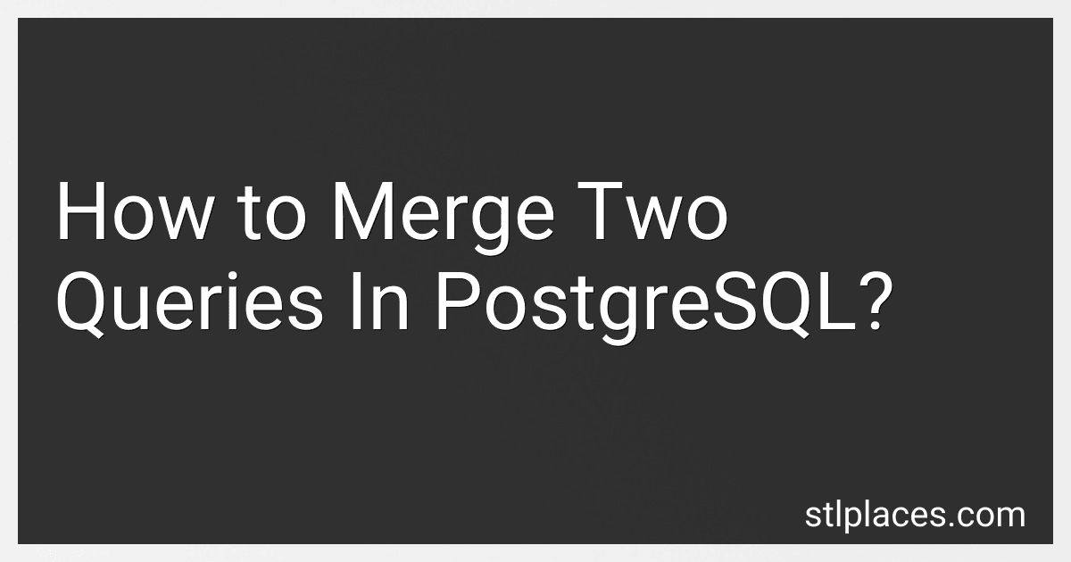 How to Merge Two Queries In PostgreSQL? image