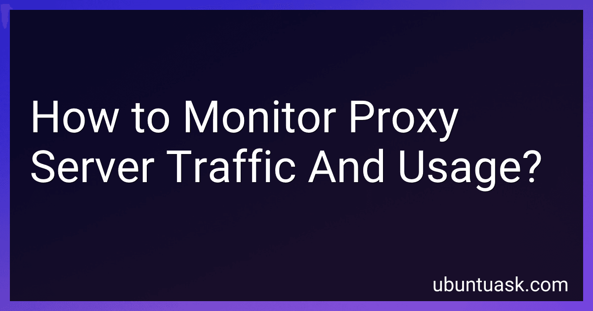 How to Monitor Proxy Server Traffic And Usage? image