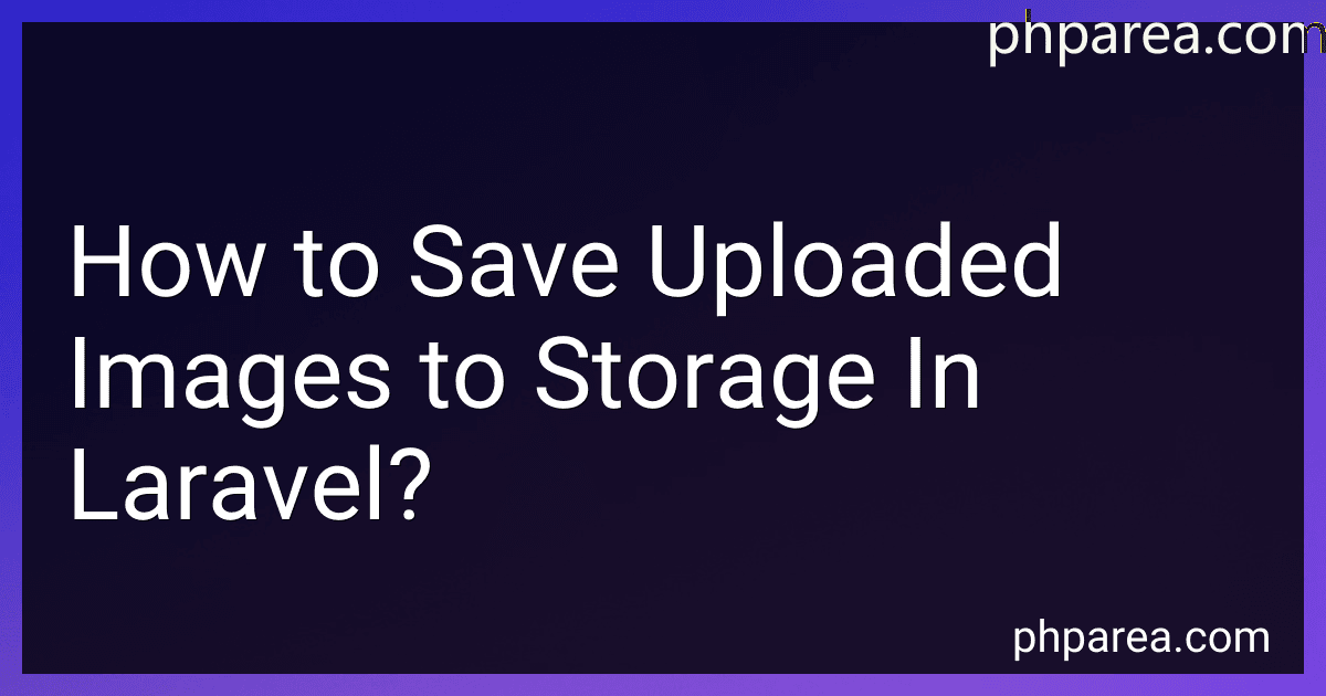 How to Save Uploaded Images to Storage In Laravel? image
