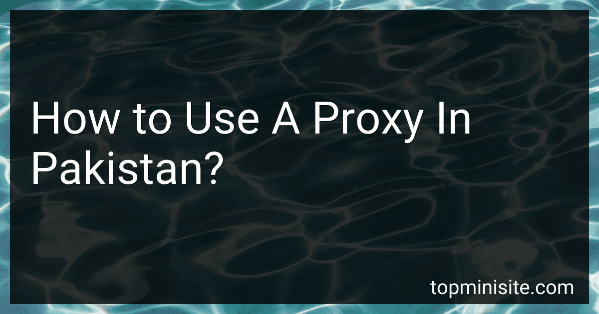 How to Use A Proxy In Pakistan? image
