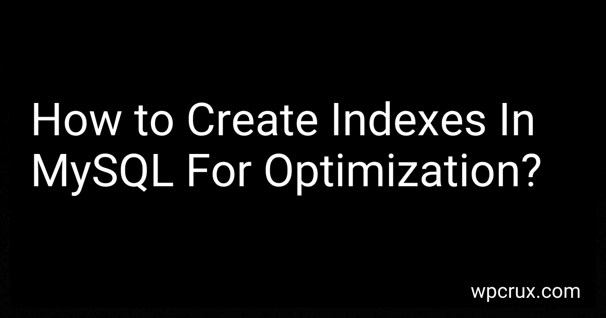 How to Create Indexes In MySQL For Optimization? image