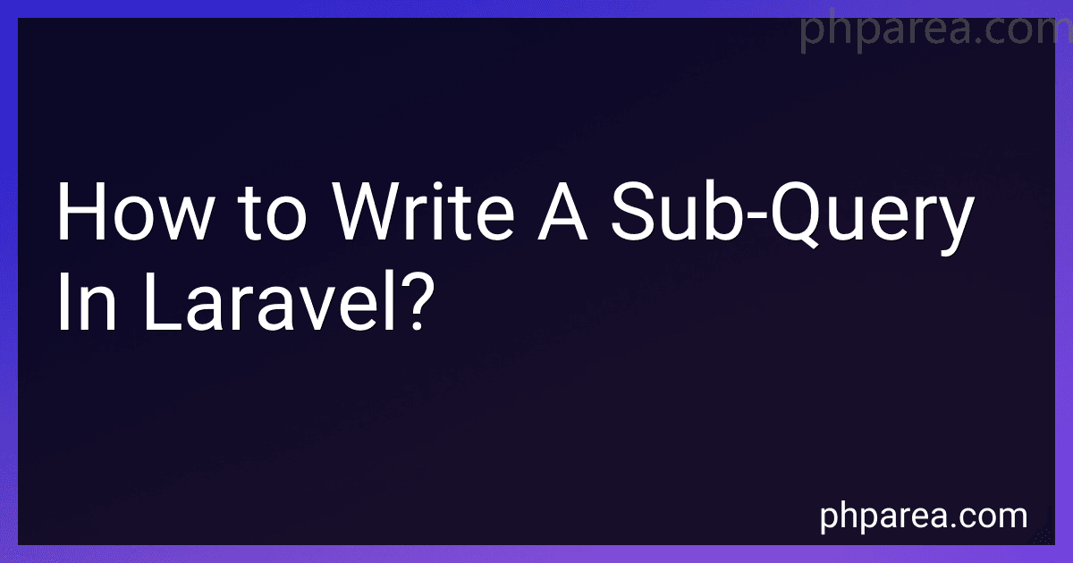 How to Write A Sub-Query In Laravel? image