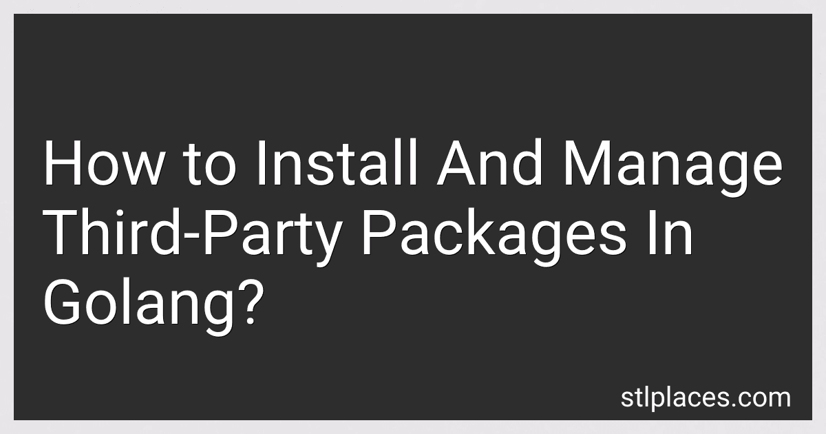 How to Install And Manage Third-Party Packages In Golang? image