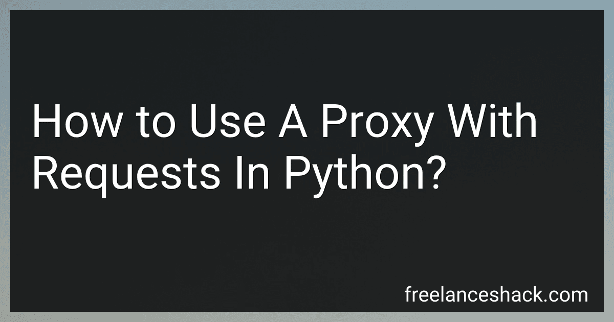 How to Use A Proxy With Requests In Python? preview
