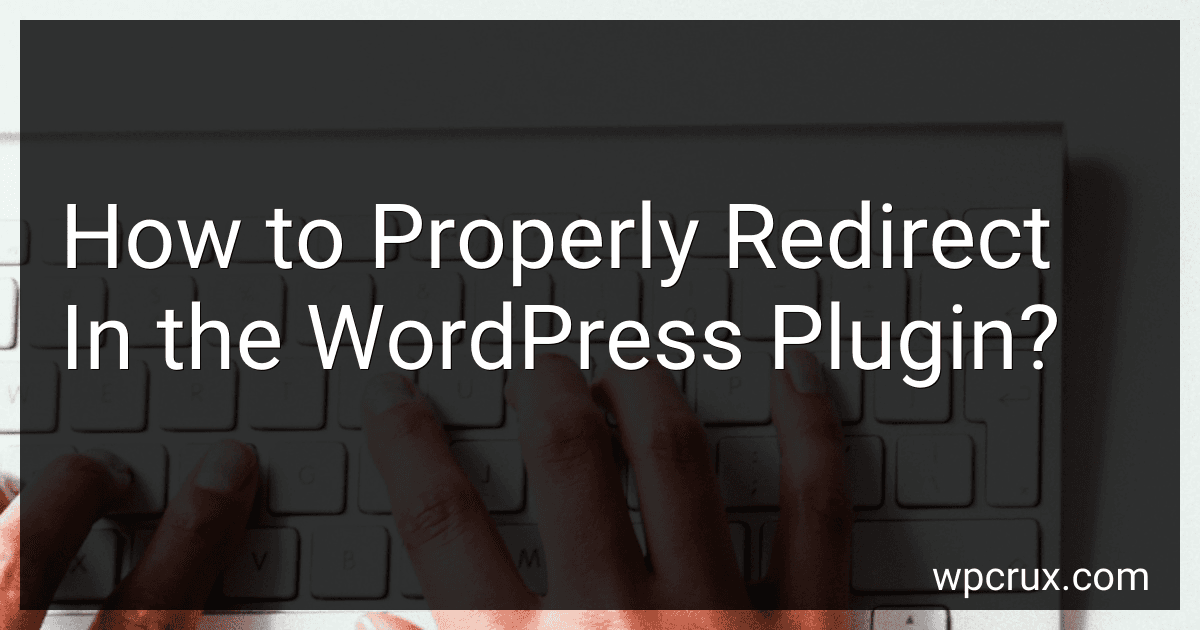 How to Properly Redirect In the WordPress Plugin? image