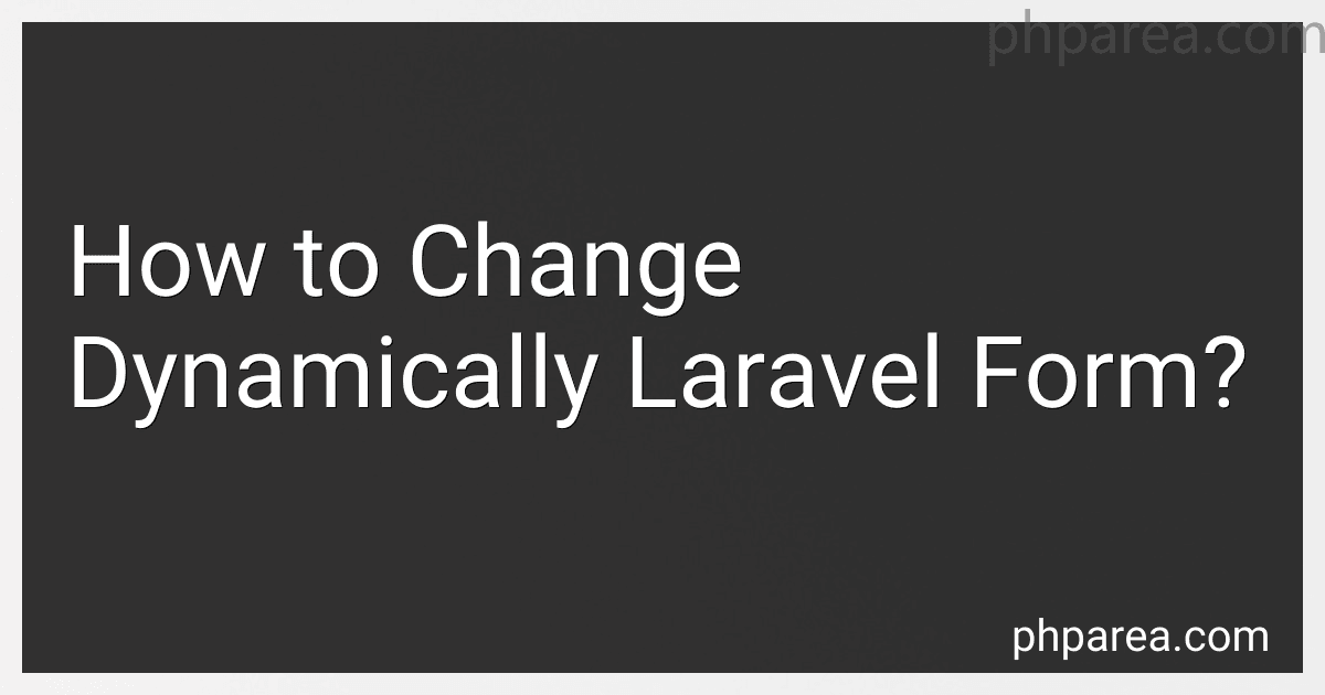 How to Change Dynamically Laravel Form? image
