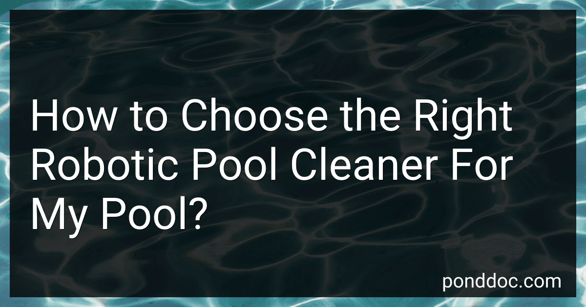 How to Choose the Right Robotic Pool Cleaner For My Pool? image