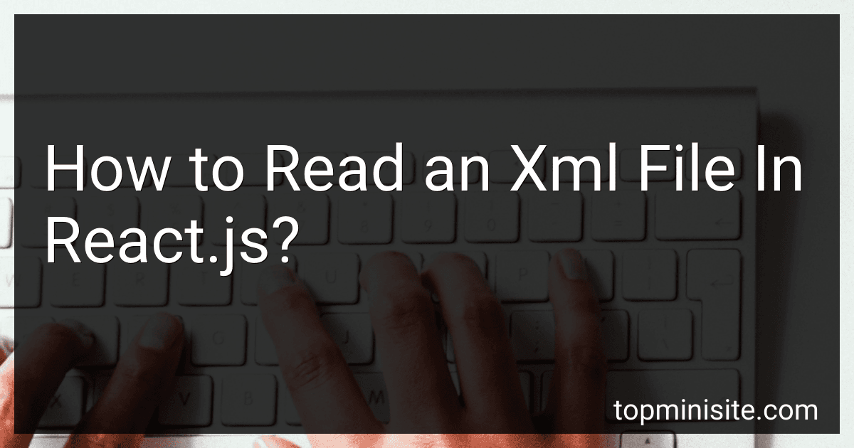 How to Read an Xml File In React.js? image