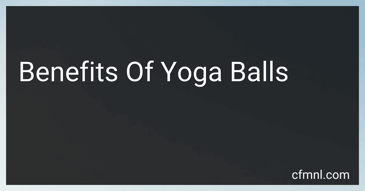 Benefits Of Yoga Balls image
