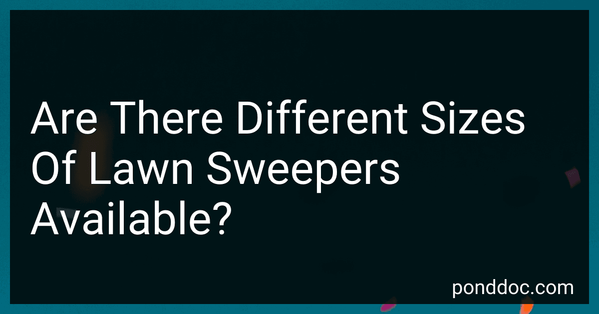 Are There Different Sizes Of Lawn Sweepers Available? image