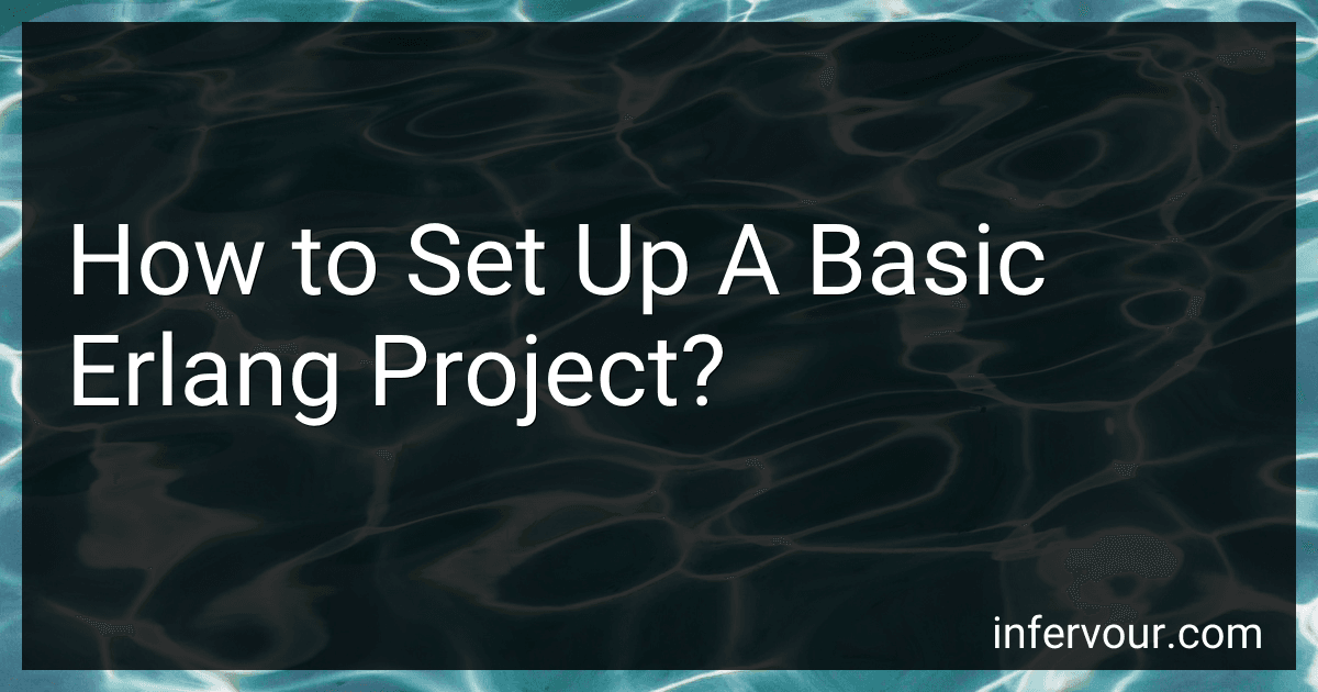 How to Set Up A Basic Erlang Project? image