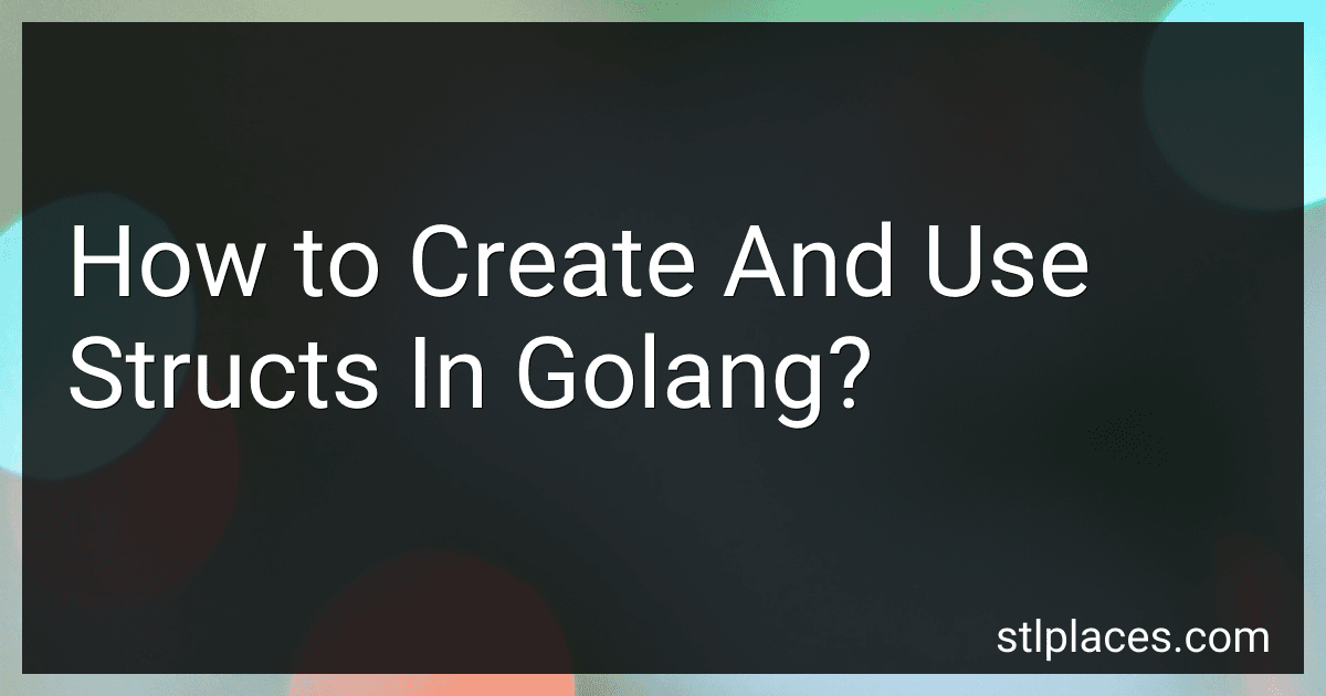 How to Create And Use Structs In Golang? image