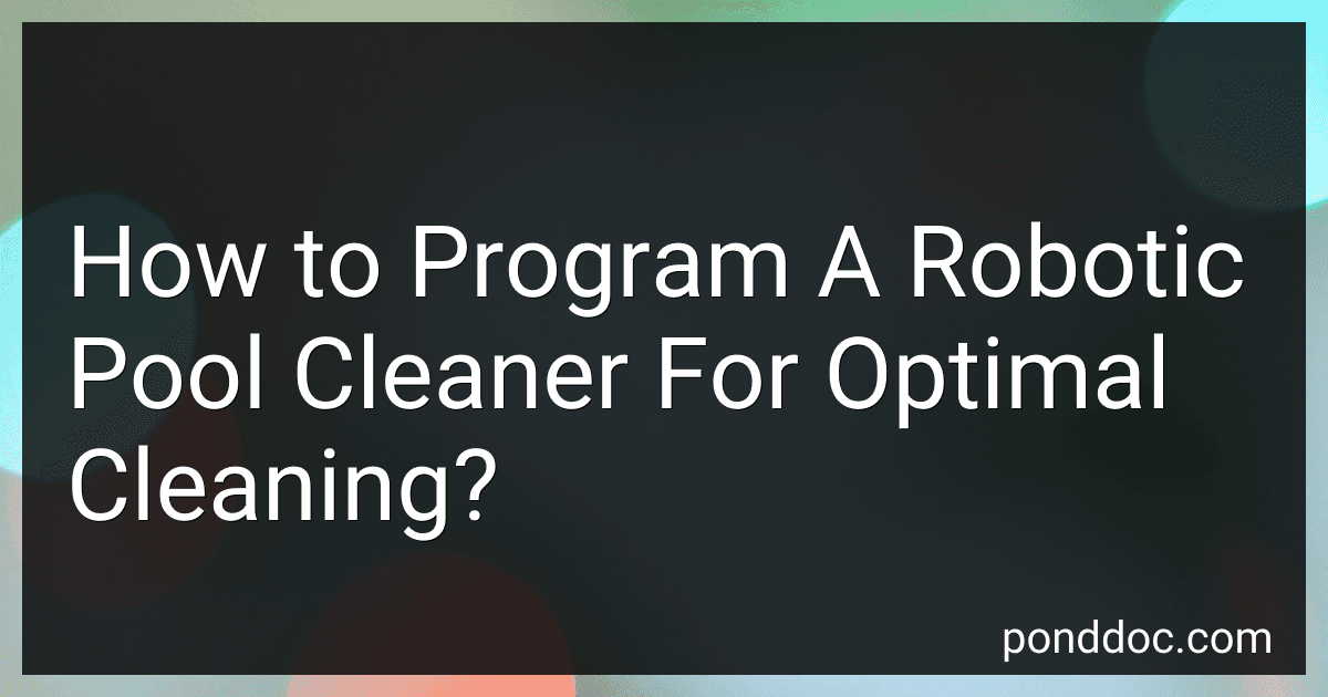 How to Program A Robotic Pool Cleaner For Optimal Cleaning? image