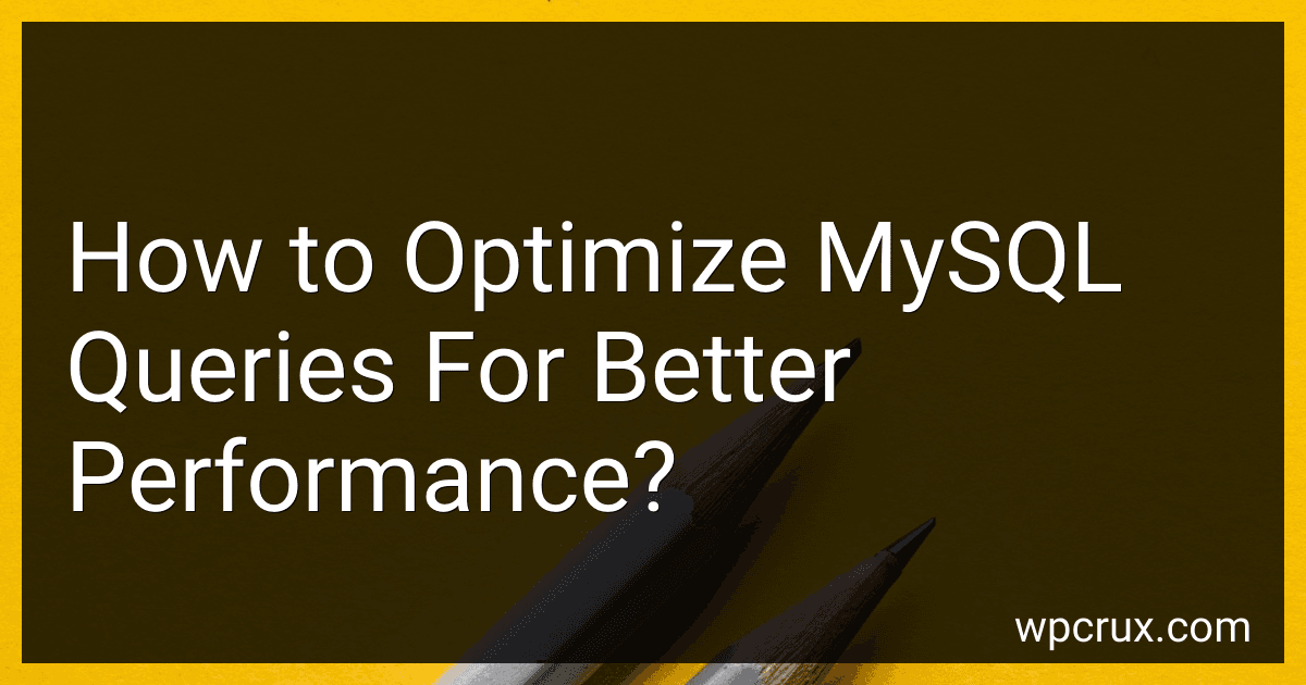How to Optimize MySQL Queries For Better Performance? image