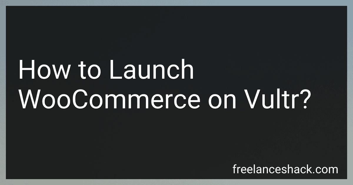 How to Launch WooCommerce on Vultr? preview