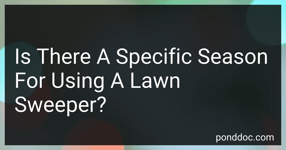 Is There A Specific Season For Using A Lawn Sweeper? image