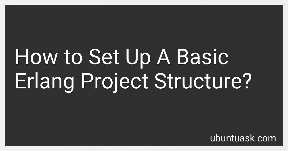 How to Set Up A Basic Erlang Project Structure? image