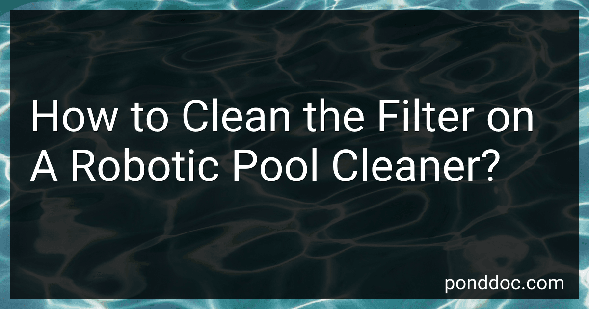 How to Clean the Filter on A Robotic Pool Cleaner? image