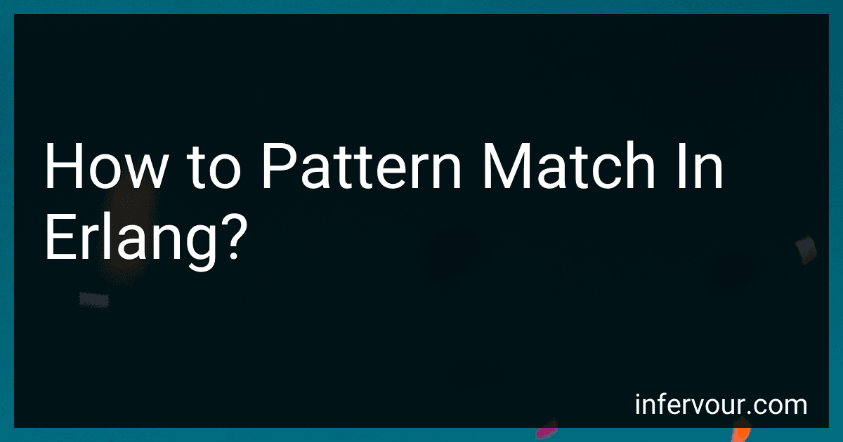 How to Pattern Match In Erlang? image