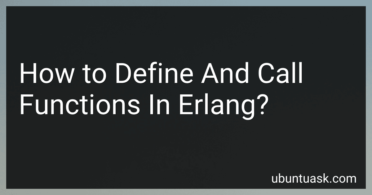 How to Define And Call Functions In Erlang? image
