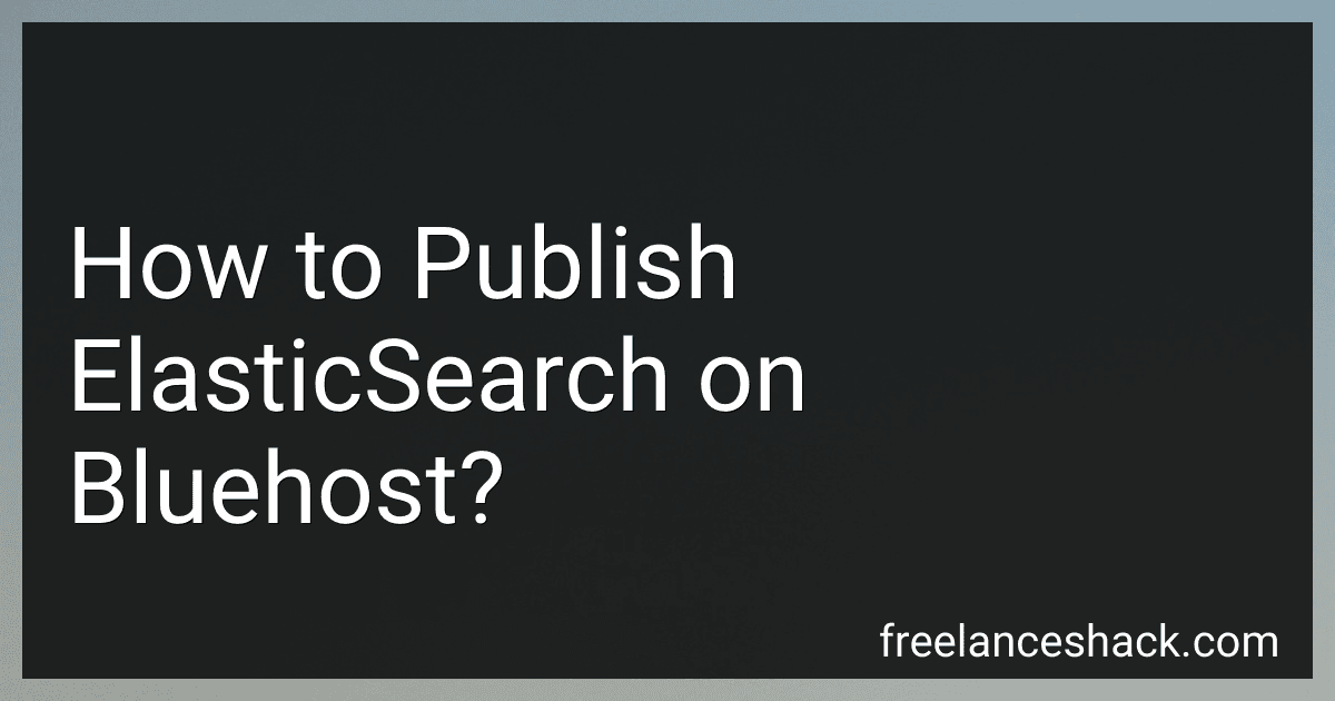 How to Publish ElasticSearch on Bluehost? image