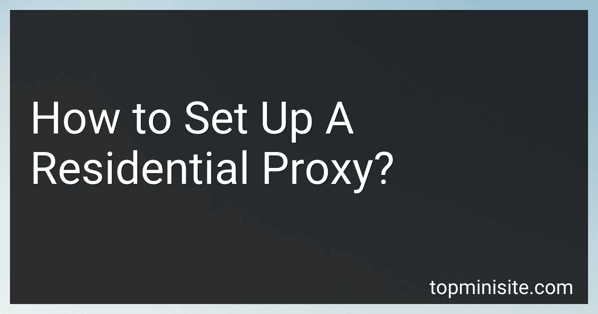 How to Set Up A Residential Proxy? image