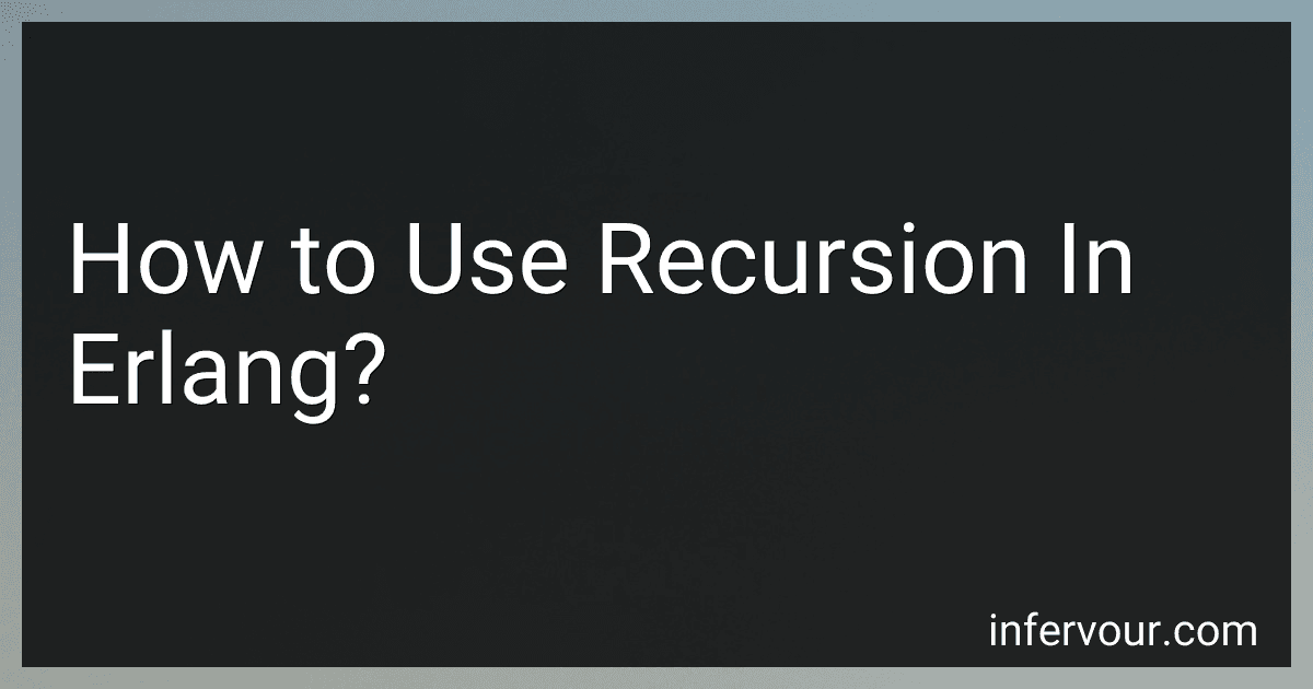 How to Use Recursion In Erlang? image