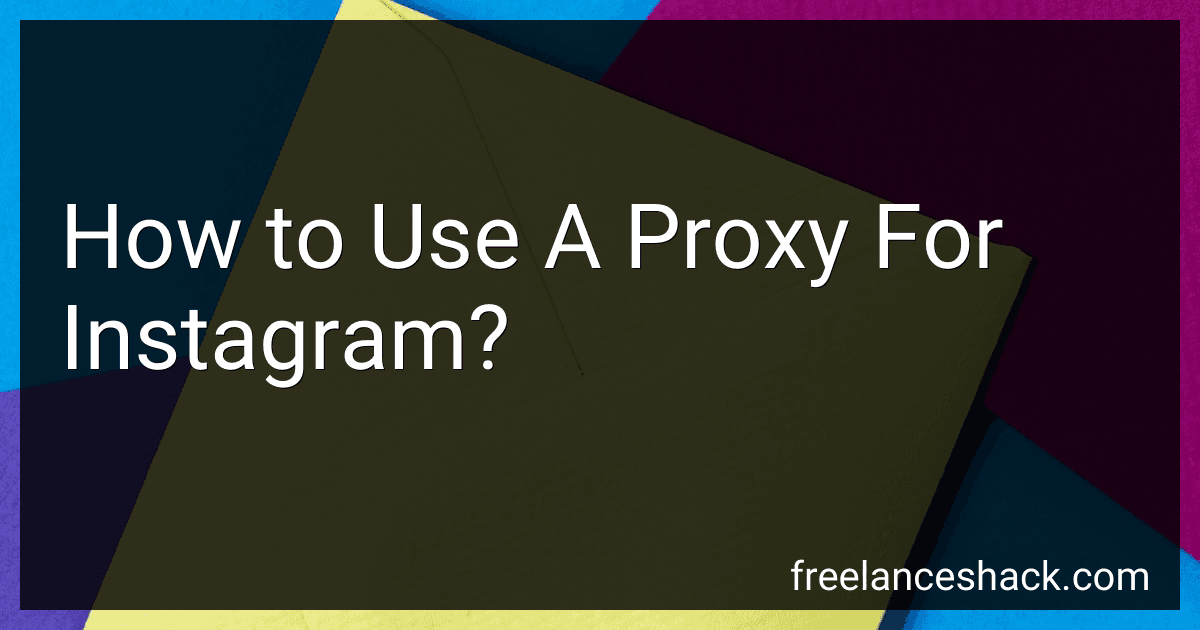 How to Use A Proxy For Instagram? preview
