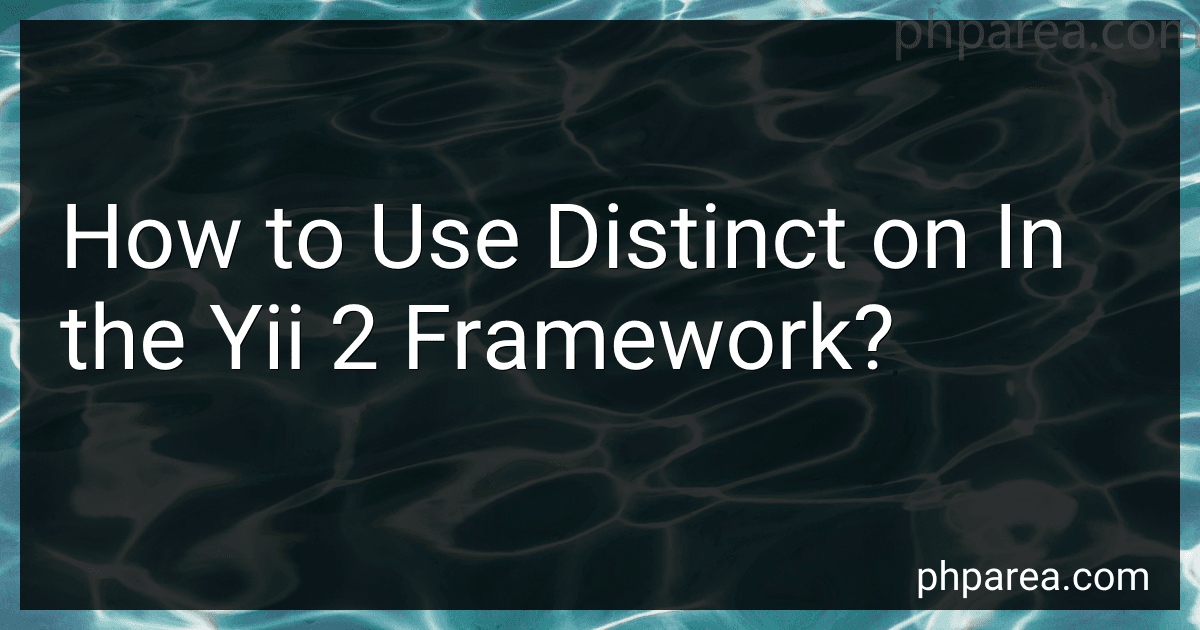 How to Use Distinct on In the Yii 2 Framework? image