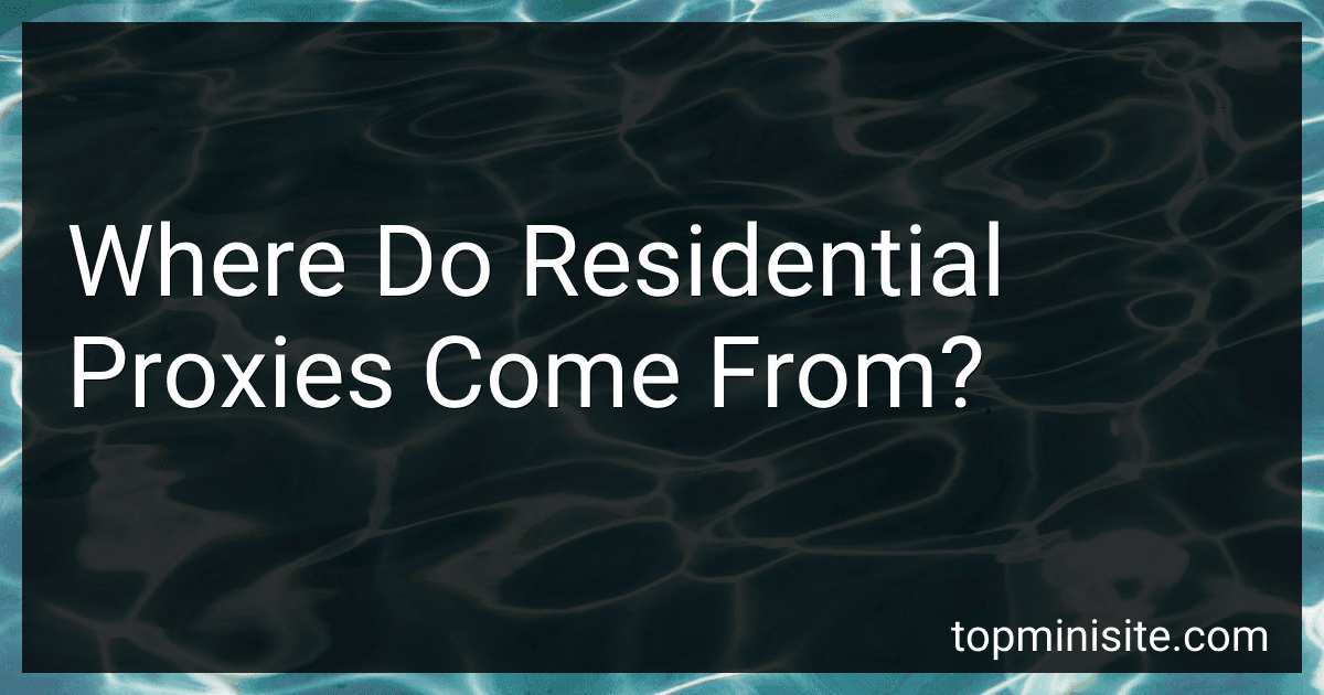Where Do Residential Proxies Come From? image