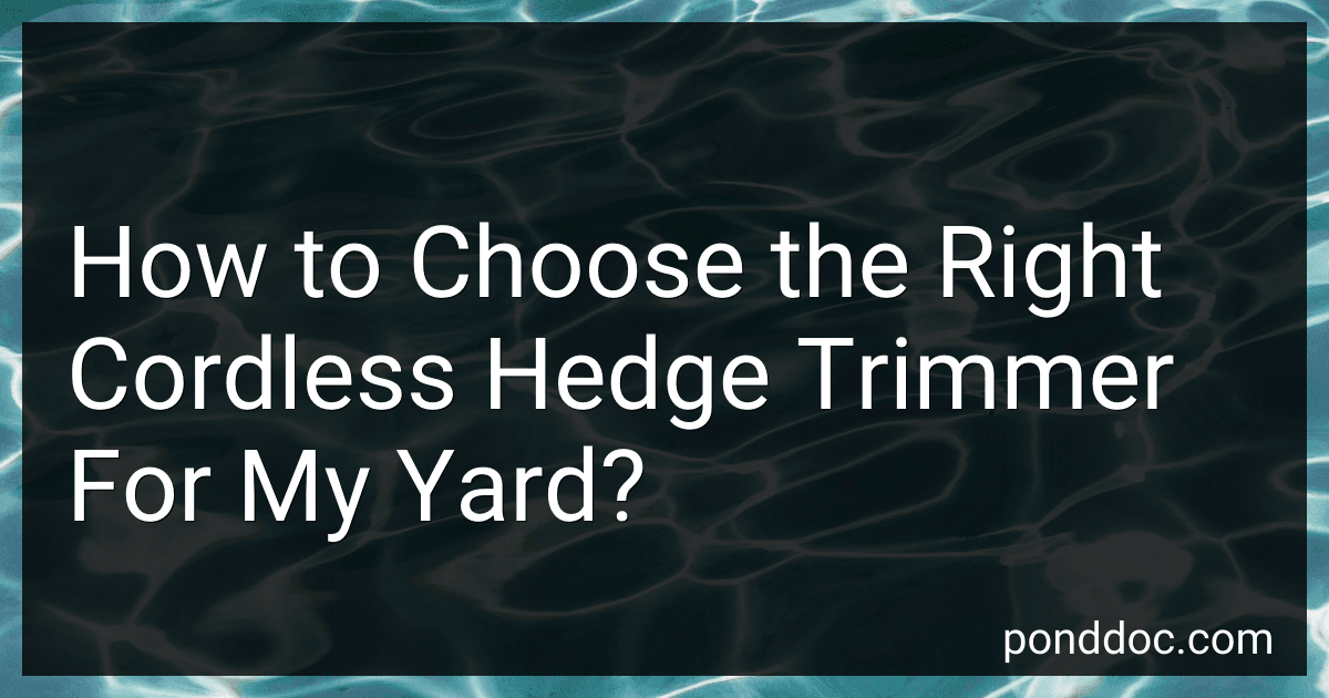 How to Choose the Right Cordless Hedge Trimmer For My Yard? image