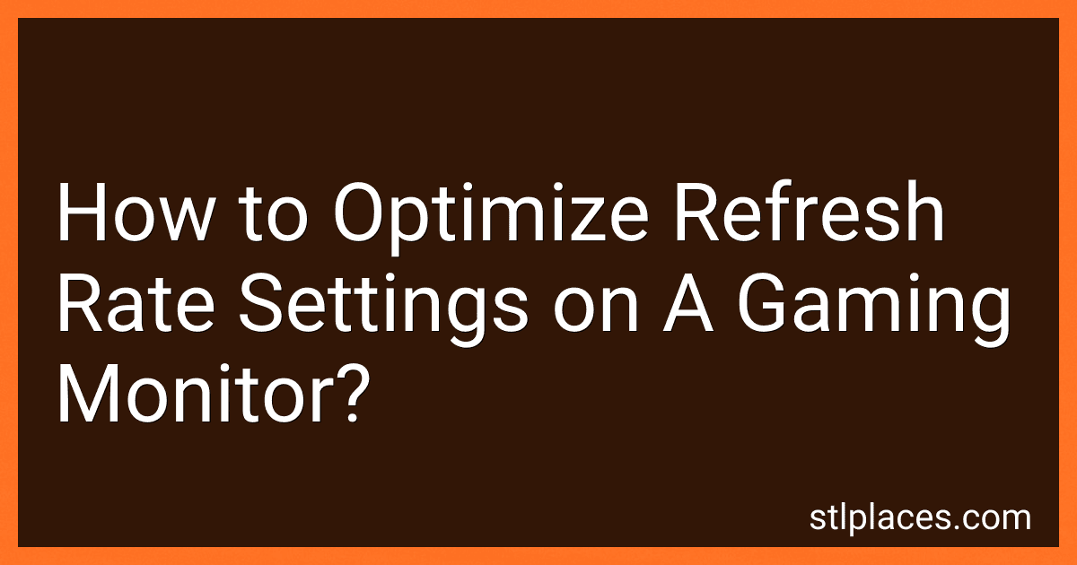 How to Optimize Refresh Rate Settings on A Gaming Monitor? image