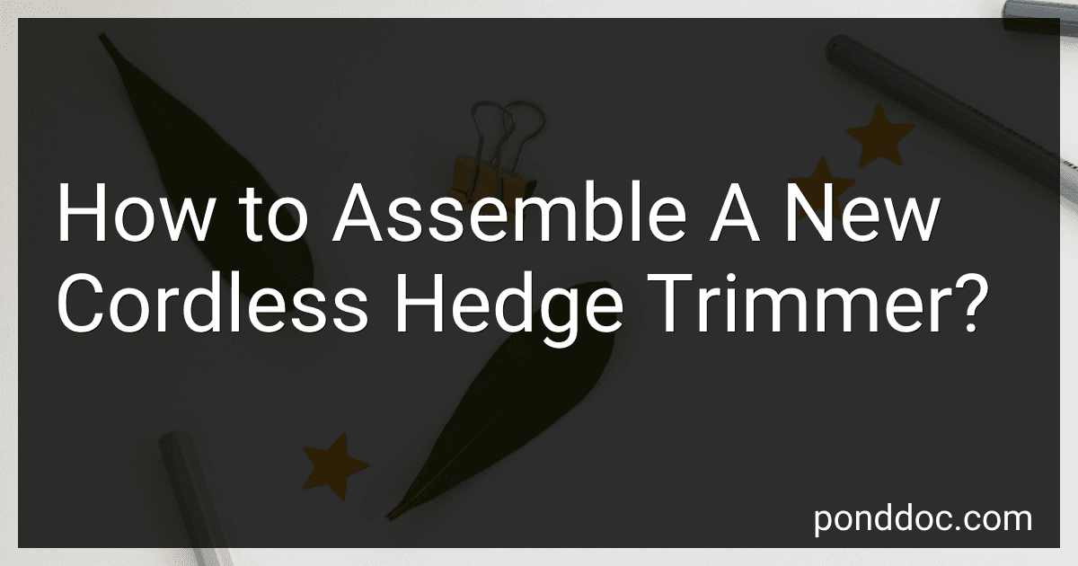 How to Assemble A New Cordless Hedge Trimmer? image