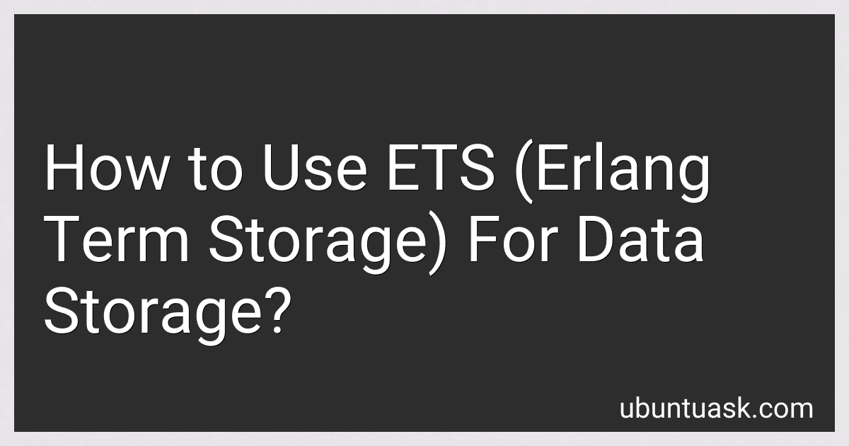 How to Use ETS (Erlang Term Storage) For Data Storage? image