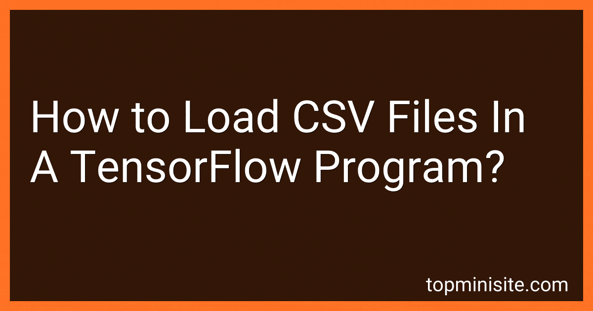 How to Load CSV Files In A TensorFlow Program? image