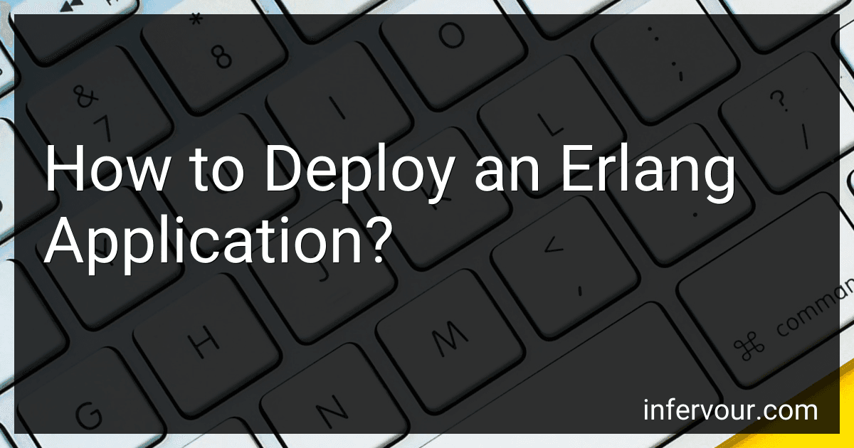 How to Deploy an Erlang Application? image