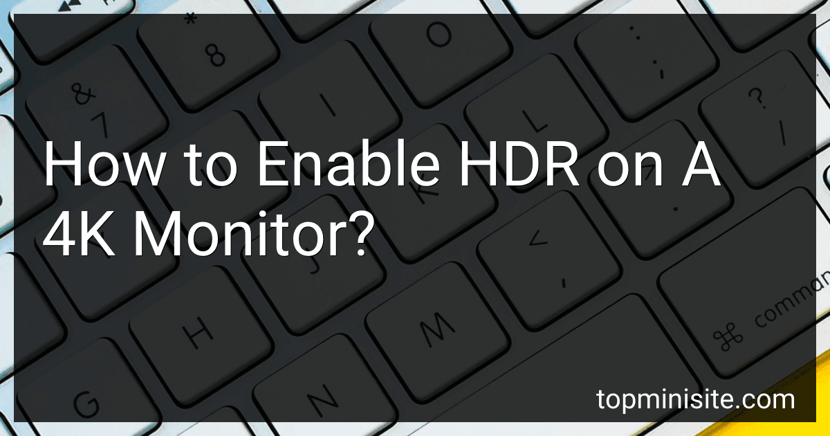 How to Enable HDR on A 4K Monitor? image